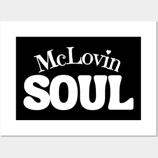 McLovin Soul Posters and Art